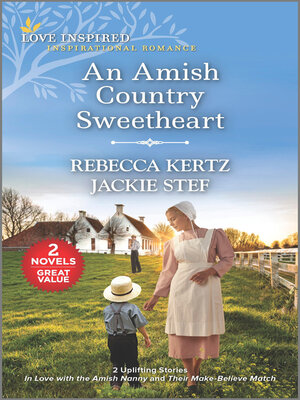 cover image of An Amish Country Sweetheart/In Love with the Amish Nanny/Their Make-Believe Match